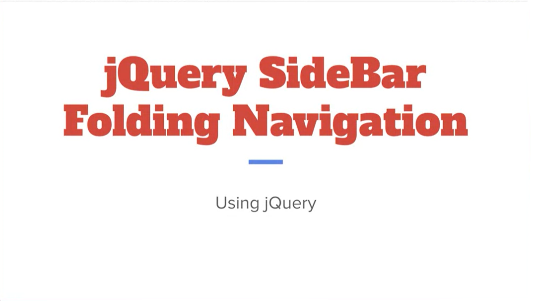 Intro to jQuery Sidebar Folding Navigation.