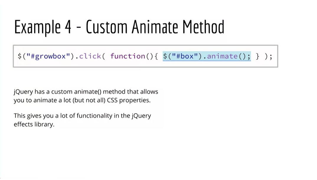 Example 4 - Custom Animate Method; growbox.